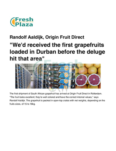 We'd received the first grapefruits loaded in Durban before the deluge hit